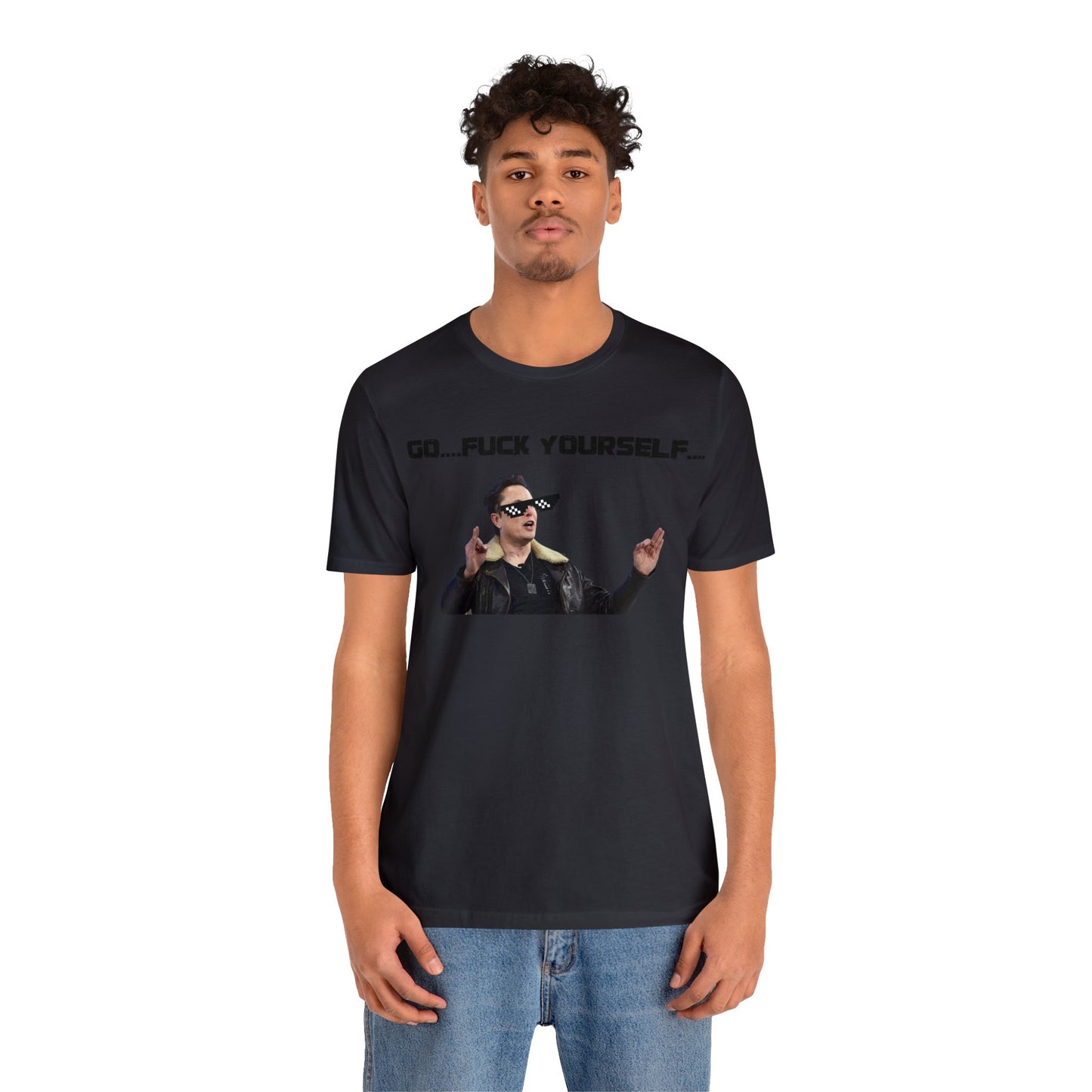 Go F*&k Yourself Elon musk shirt