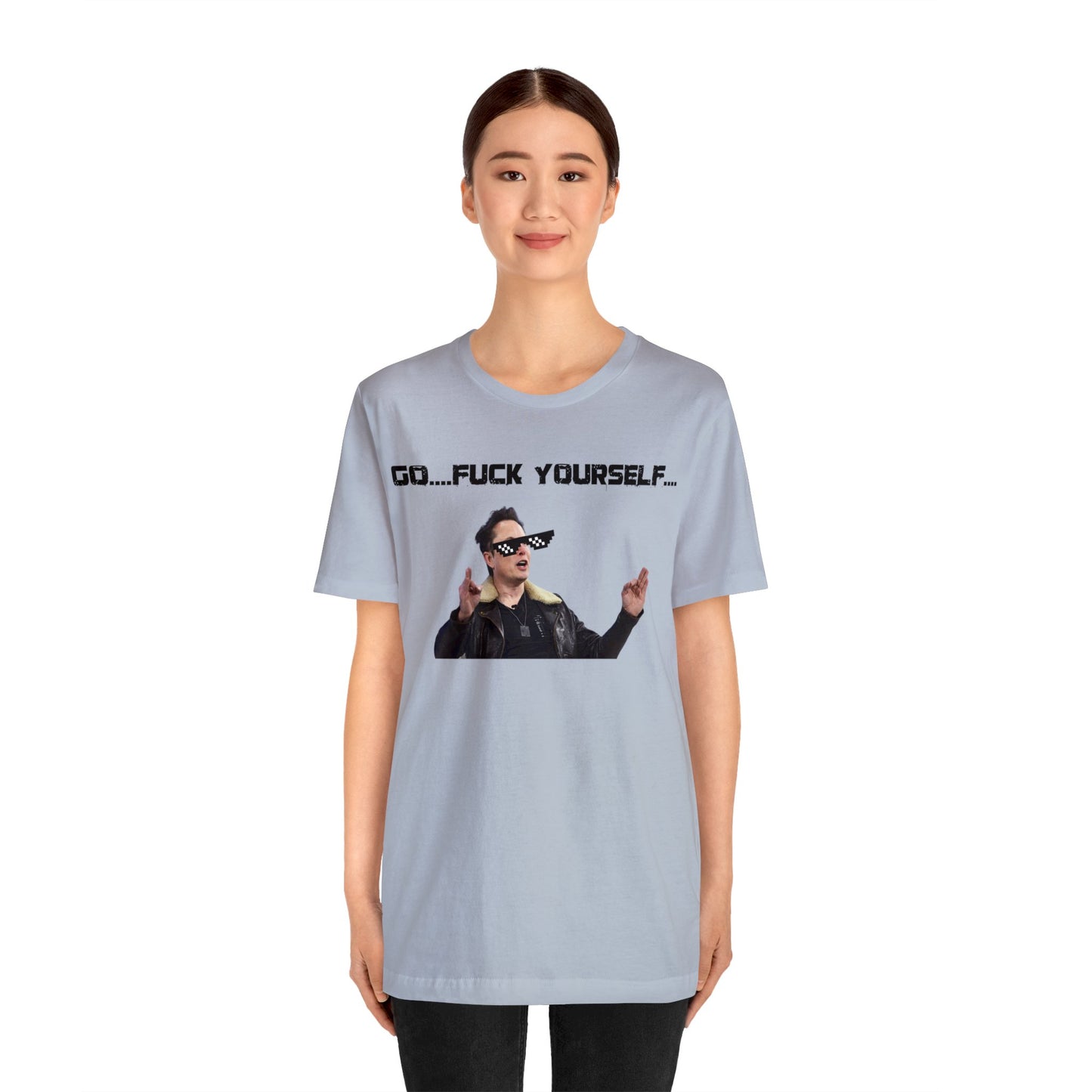 Go F*&k Yourself Elon musk shirt