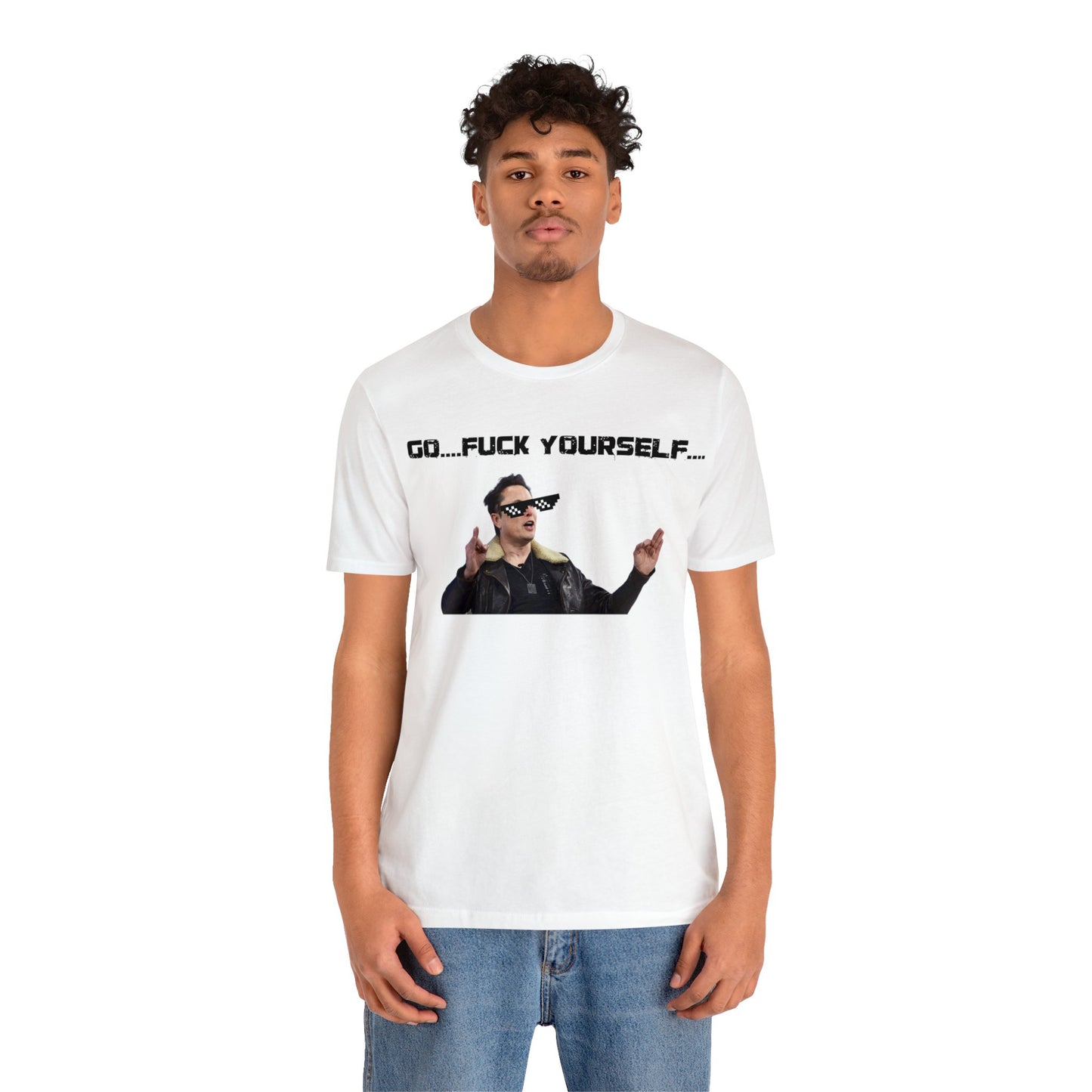 Go F*&k Yourself Elon musk shirt