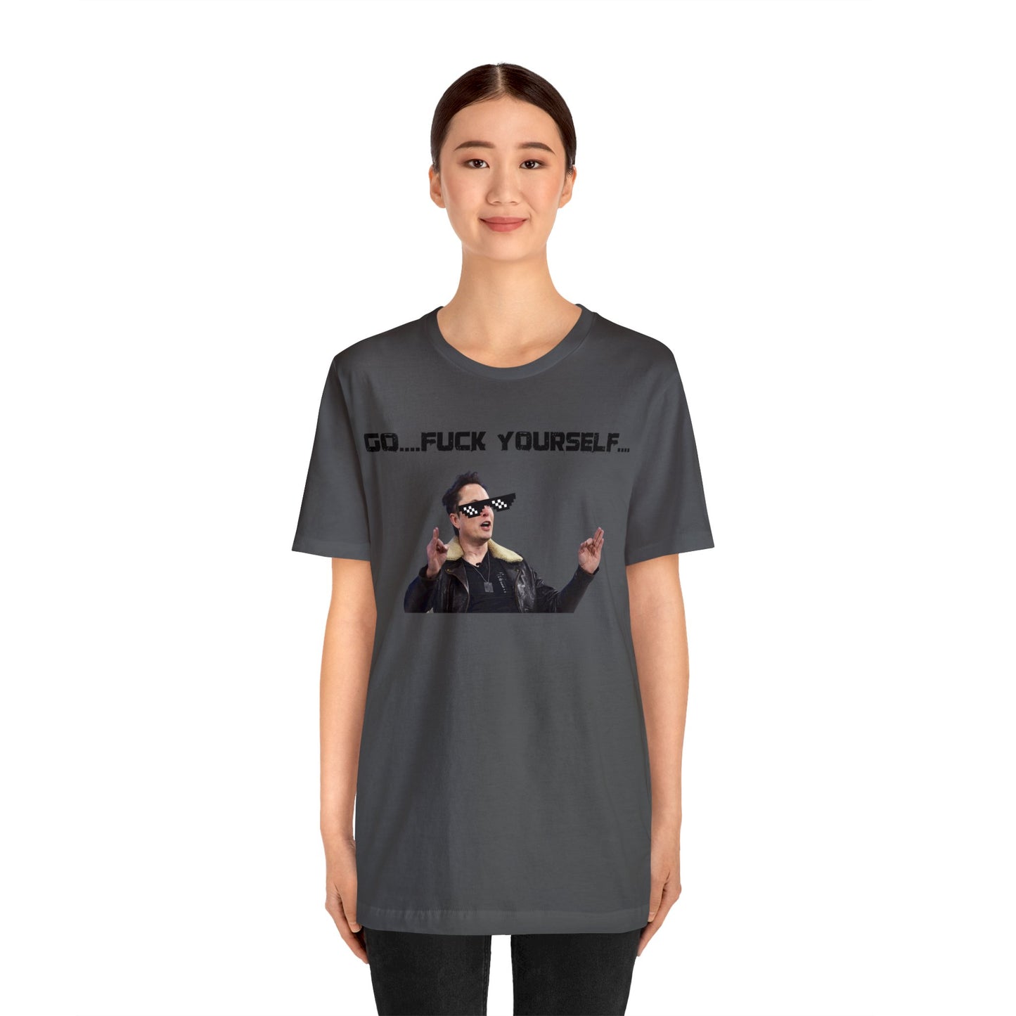 Go F*&k Yourself Elon musk shirt