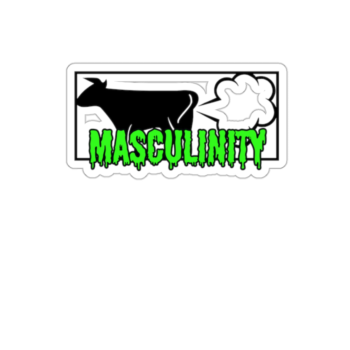 Toxic Masculinity sticker