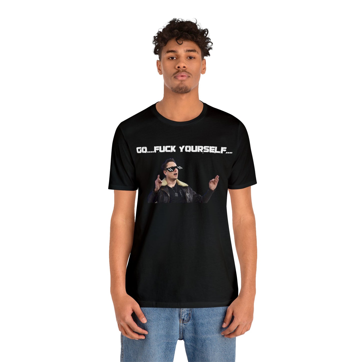 Go F*&k Yourself Elon musk shirt